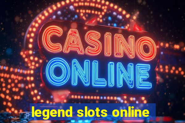 legend slots online