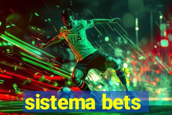 sistema bets