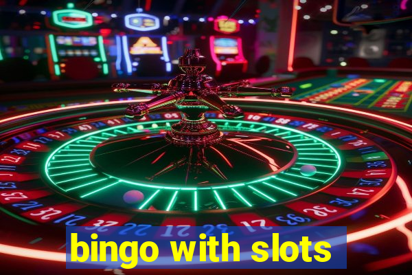 bingo with slots