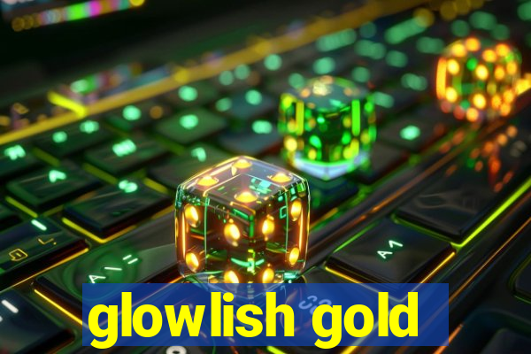 glowlish gold