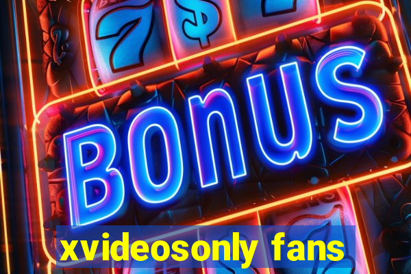 xvideosonly fans