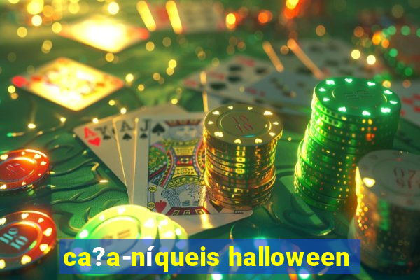 ca?a-níqueis halloween