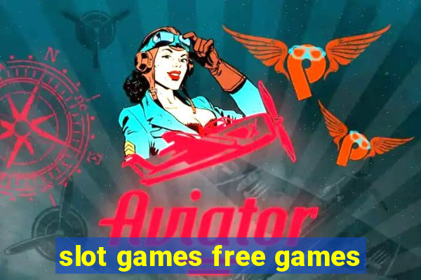 slot games free games