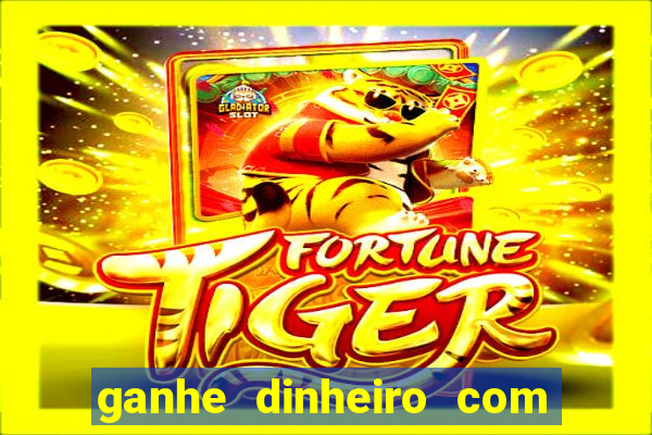 ganhe dinheiro com jogos online