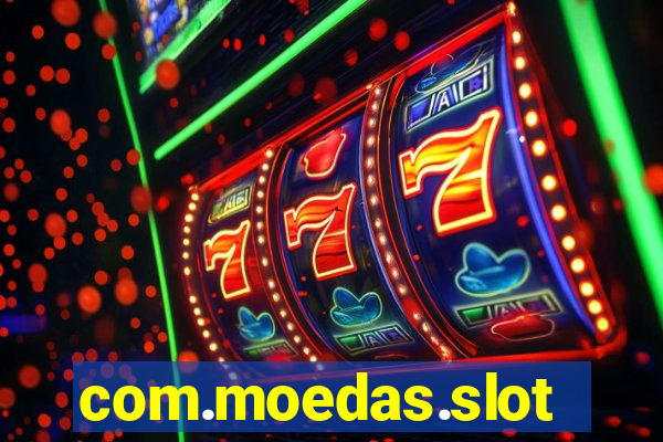 com.moedas.slots777