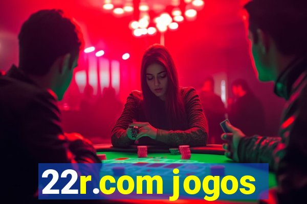 22r.com jogos