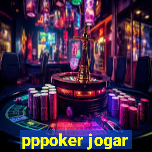 pppoker jogar