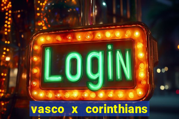 vasco x corinthians primeiro turno