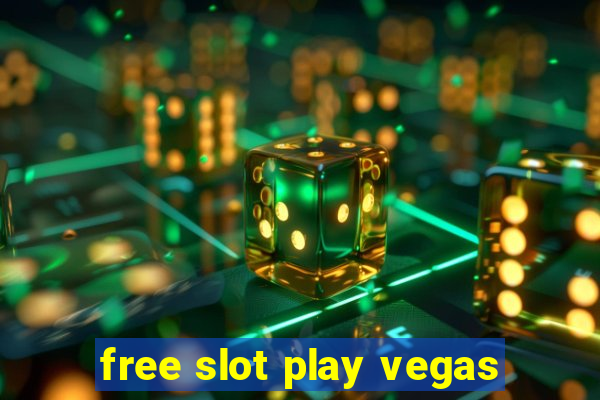 free slot play vegas