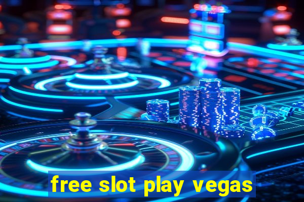 free slot play vegas