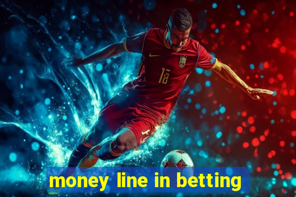 money line in betting