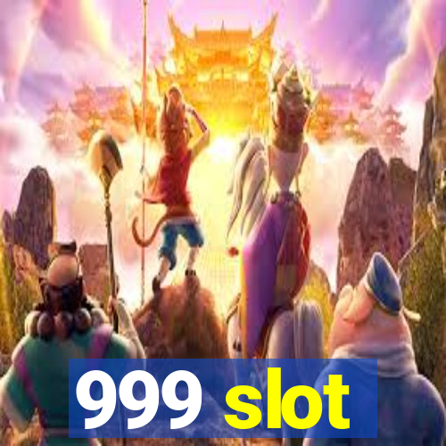 999 slot