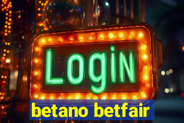 betano betfair