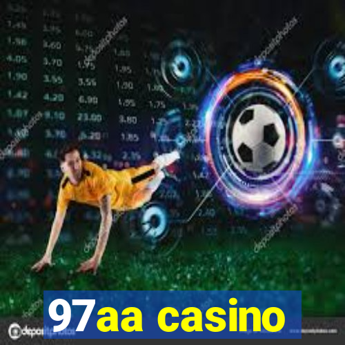 97aa casino