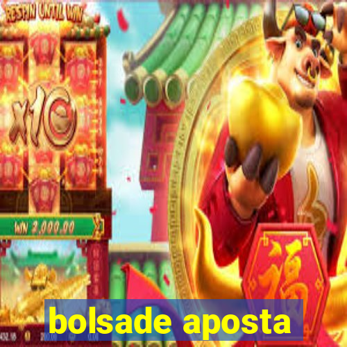 bolsade aposta