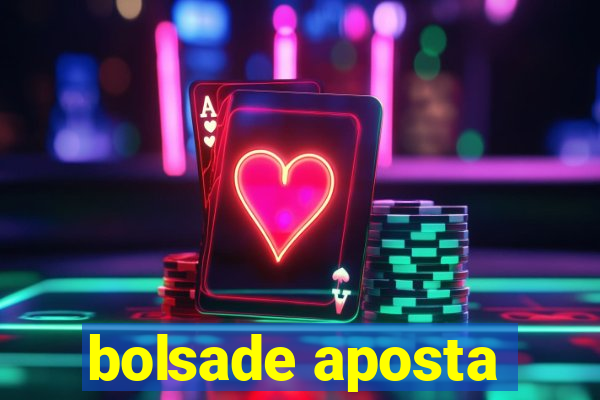 bolsade aposta