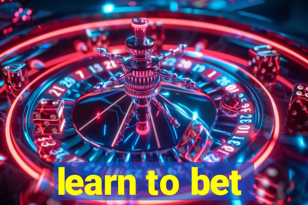 learn to bet