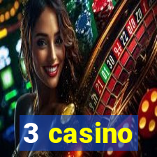 3 casino