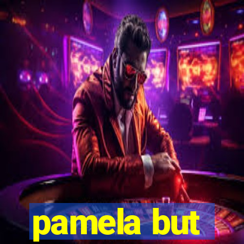 pamela but