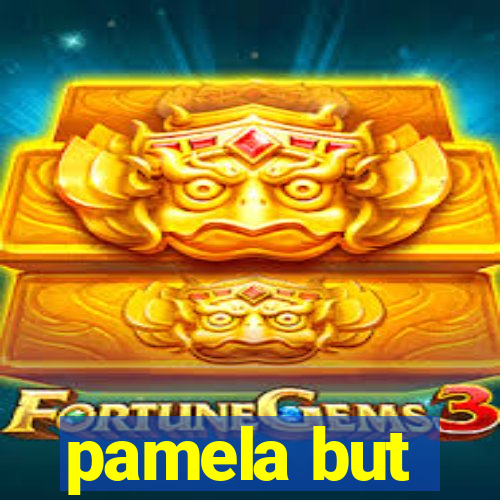 pamela but