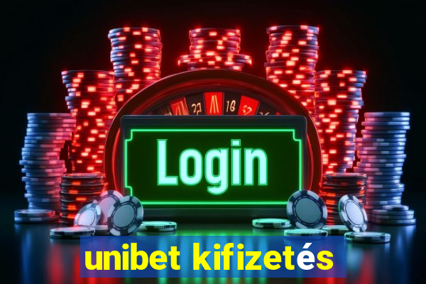 unibet kifizetés