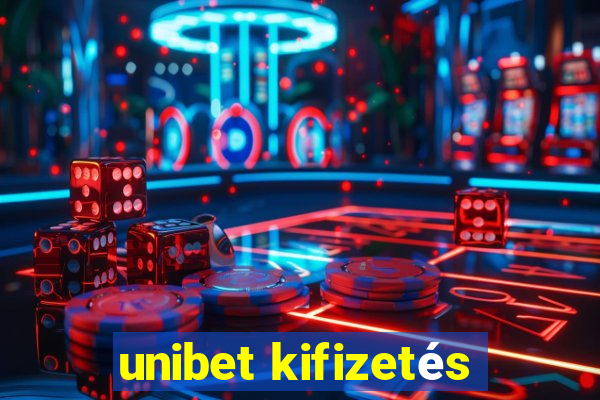 unibet kifizetés