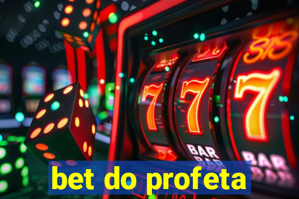 bet do profeta