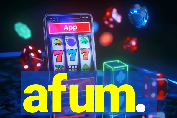 afum.