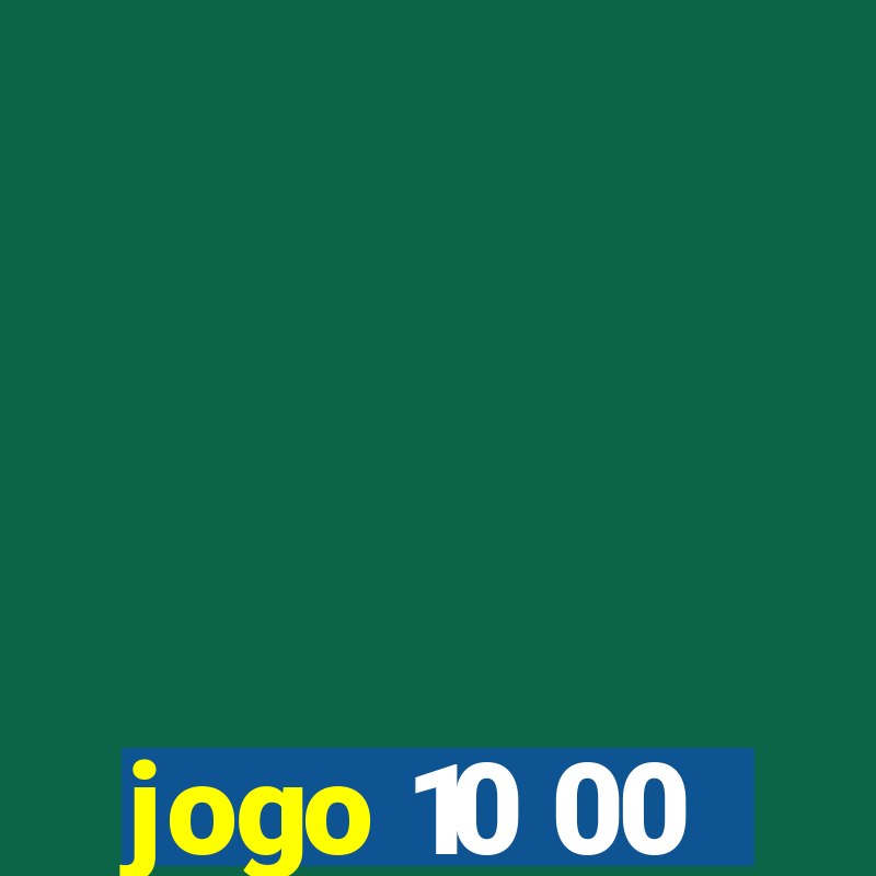 jogo 10 00