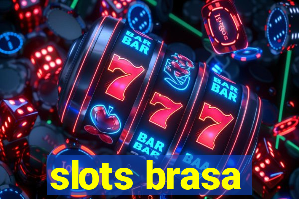 slots brasa