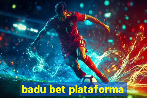 badu bet plataforma