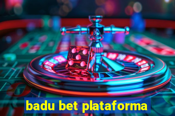 badu bet plataforma