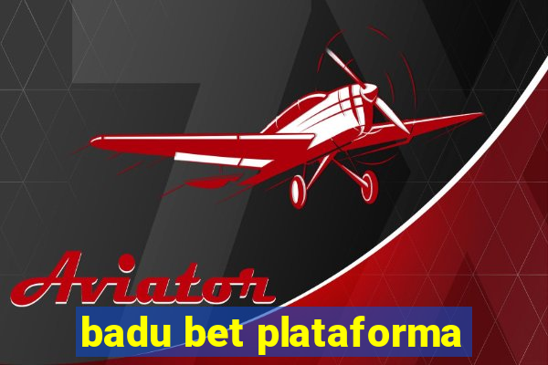 badu bet plataforma