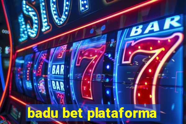 badu bet plataforma