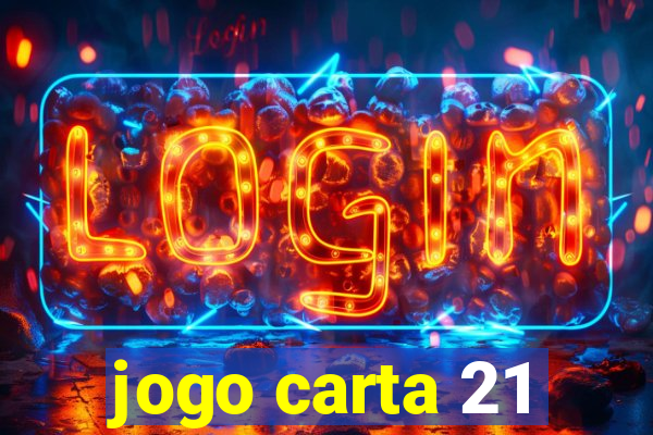 jogo carta 21