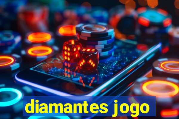 diamantes jogo