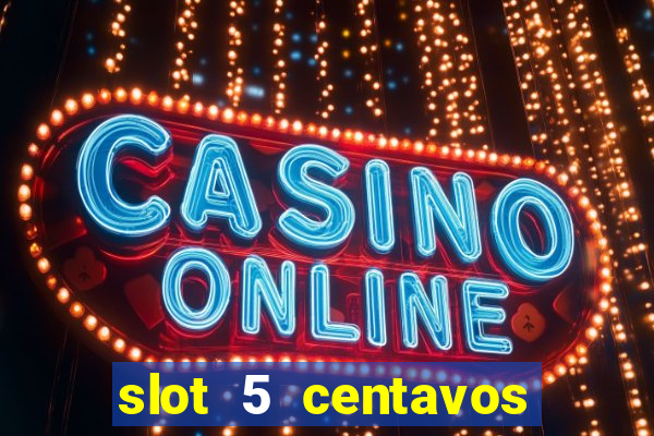 slot 5 centavos pragmatic play