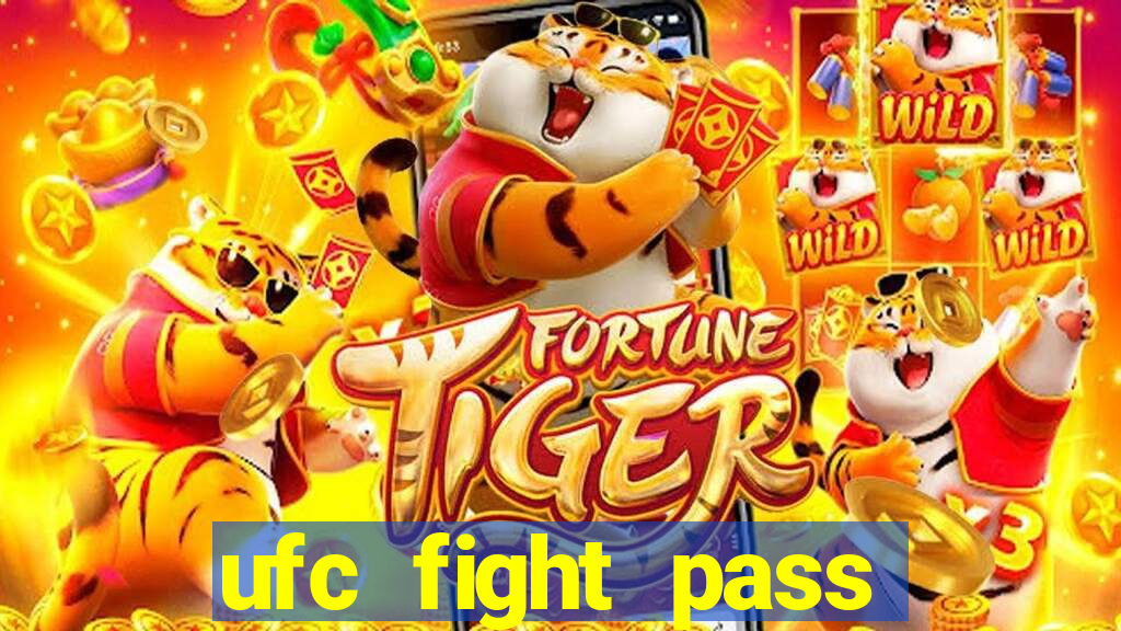 ufc fight pass assistir online