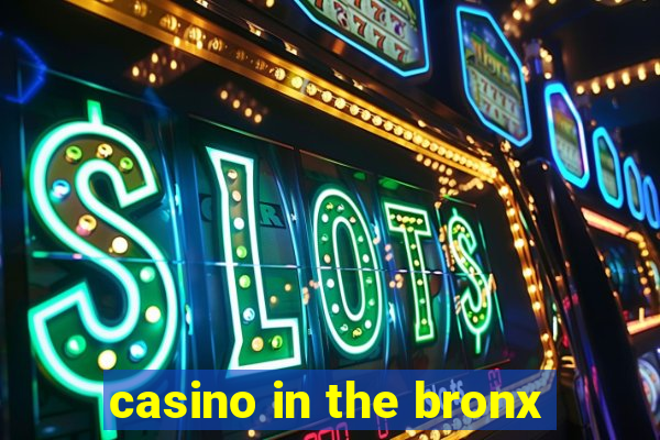 casino in the bronx