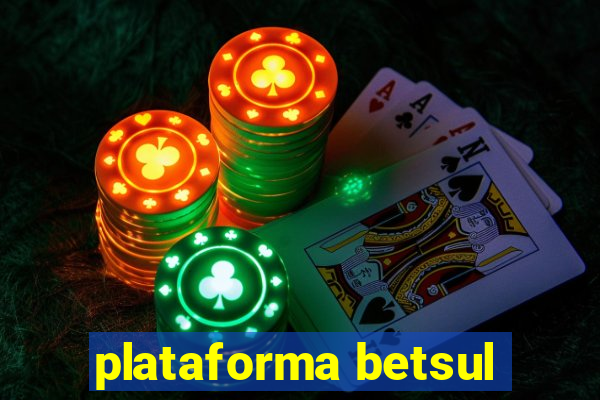 plataforma betsul