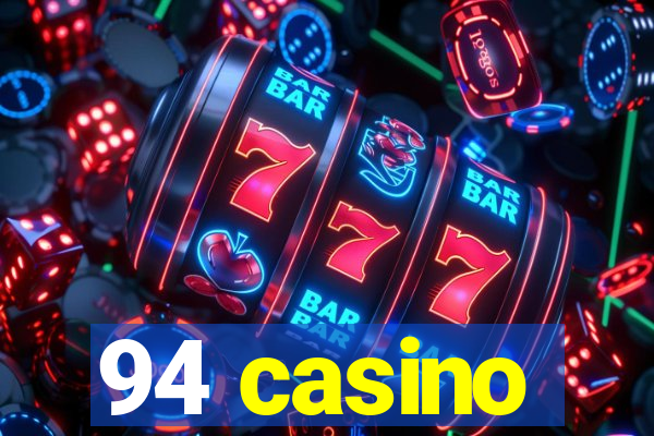 94 casino