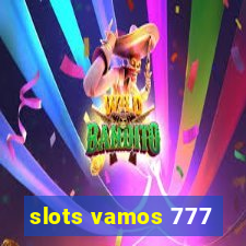 slots vamos 777