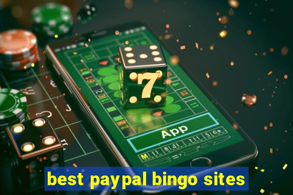 best paypal bingo sites