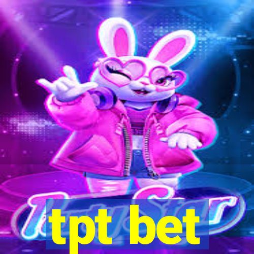 tpt bet