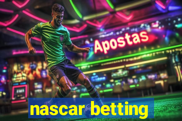 nascar betting