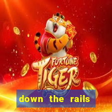 down the rails slot online