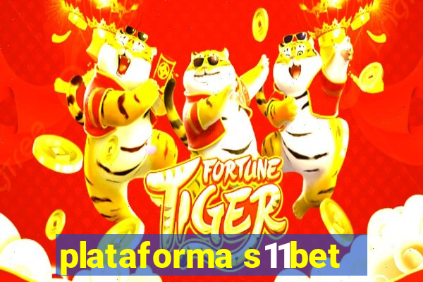 plataforma s11bet