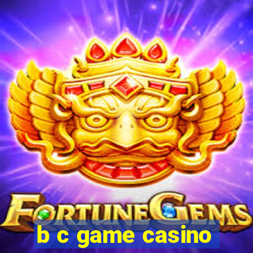 b c game casino