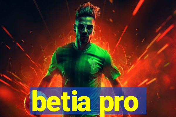 betia pro