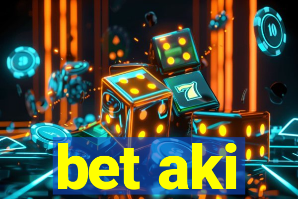 bet aki